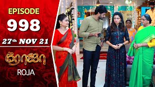 ROJA Serial  Episode 998  27th Nov 2021  Priyanka  Sibbu Suryan  Saregama TV Shows Tamil [upl. by Foss403]