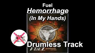 Fuel  Hemorrhage In My Hands  Drumless Track [upl. by Markson]