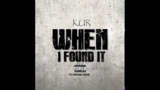 Kur When I Found It [upl. by Natasha]