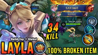 SAVAGE amp MANIAC 34 Kills Layla One Hit Build and Emblem  Build Top 1 Global Layla  MLBB [upl. by Brianna]