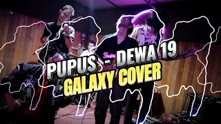 DEWA  PUPUS GALAXY COVER [upl. by Annahs30]