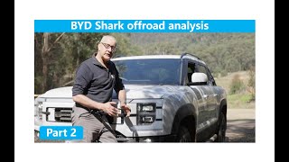 BYD Shark 6 Offroad Analysis  Part 2 [upl. by Lanie]