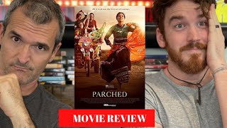 Parched MOVIE REVIEW  Leena Yadav  Tannishtha Radhika Surveen amp Adil Hussain [upl. by Ecnerrot805]