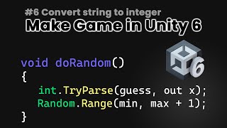 Unity 6 amp C  Random Number Generation amp String to Integer Conversion  Guess a Number [upl. by Evangelia]