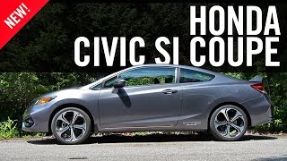 2015 Honda Civic Si Coupe Review [upl. by Midan]