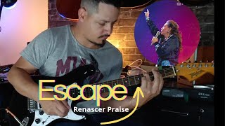 Escape  Renascer praise  Guitar cover [upl. by Hoeve]