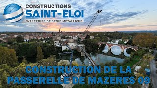 Constructions SaintEloi réalise la Passerelle de Mazères [upl. by Eerej]