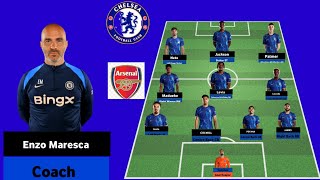 CHELSEA VS ARSENAL LINEUP PREMIER LEAGUE 20242025 MATCH TODAY UNDER COACH ENZO MARESCA LONDON DERBY [upl. by Akerahs775]