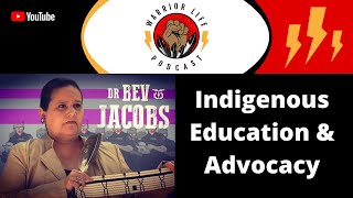 Bev Jacobs on Indigenous Education amp Advocacy Warrior Life Podcast [upl. by Nivlen]