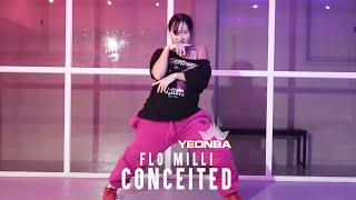 Flo milli  Conceited│YEONBA CHOREOGRAPHY [upl. by Lexie776]