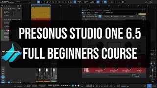 Presonus Studio One 65  The Complete Beginners Guide  Full Tutorial [upl. by Eejan]