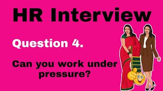 HR interview question  can you work under pressure   HR Interview Question Answers for Freshers​ [upl. by Arbma]