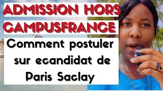 Partie 1  Comment postuler sur ecandidat Paris Saclay [upl. by Nareik399]