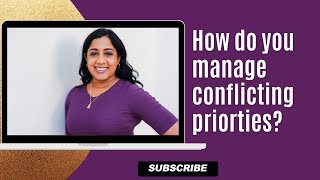 How do you manage conflicting priorities [upl. by Bryon]