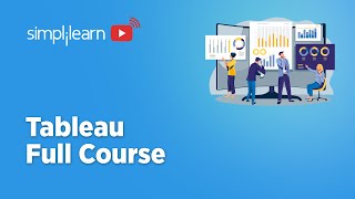 🔥Tableau Full Course 2022  Tableau Training For Beginners  Tableau Tutorial  Simplilearn [upl. by Navets356]