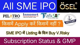 Osel Devices IPO  Deccan Transcon IPO  All SME IPO Subscription amp GMP [upl. by Lilyan]