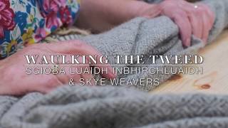 Waulking the Tweed [upl. by Smart]