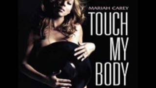 MARIAH CAREY TOUCH MY BODY NEW SINGLE AND LYRICS [upl. by Ielirol]