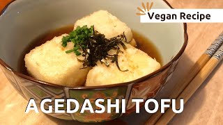 【Vegan】Agedashi tofu recipe  deep fried tofu with dashi based sauce [upl. by Emelin704]