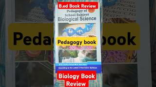 Pedagogy of Biological Science • Book Review• MGKVP•BEd• 3rd Semester bookreview biology bedexam [upl. by Ricardo]