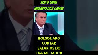 BOLSONARO CORTAR SALARIOS E APOSENTADORIAS DE TODOS SIGAM O CANAL [upl. by Lettig]