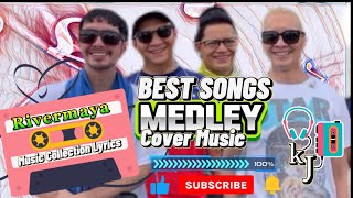 Best RIVERMAYA Songs Collection Medley Lyrics [upl. by Ynnig]