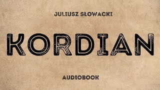 Kordian Juliusz Słowacki Cały audiobook Lektura szkolna [upl. by Cynde40]