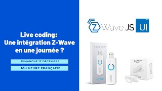 Live coding  Une intégration ZWave en une journée [upl. by Demah]