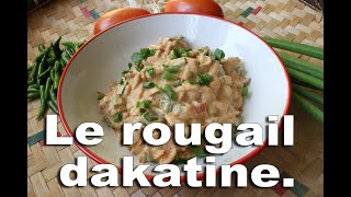 Le rougail dakatine LA RECETTE [upl. by Ihcelek707]