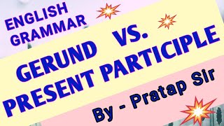 Gerund Vs Present Participle [upl. by Middleton367]