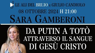 DA PUTIN A TOTÒ ATTRAVERSO IL SANGUE DI GESÙ CRISTO Con Sara Gamberoni e Giulio Candiolo [upl. by Helene]