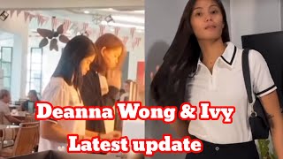 Deanna Wong amp Ivy latest update dequesepuedesepuede deanawong deavy deannawongst deanna [upl. by Yvonne393]