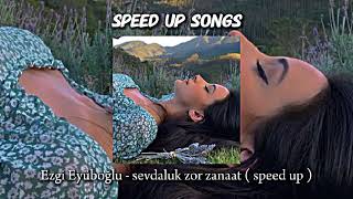 Ezgi Eyüboğlu  sevdaluk zor zanaat  speed up [upl. by Catie]