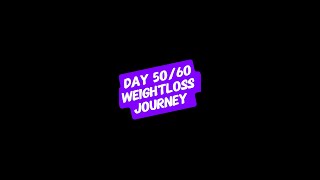 50 Days into My 60Day Fat Loss Journey  See My Transformation amp Start Your Weight Loss Journey [upl. by Sefton872]