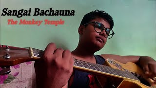 Sangai Bachauna  Full Cover Song  The Monkey Temple [upl. by Loise]