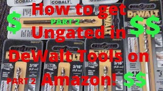 how to get ungated in DeWalt tools on Amazon part 2 [upl. by Radbun]