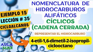 Nomenclatura de Hidrocarburos Cíclicos Cicloalcanos  Ejemplo 15  Lección 35  Química Orgánica [upl. by Vierno633]