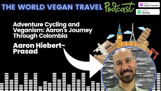 Adventure Cycling and Veganism Aarons Journey Through Colombia [upl. by Naihtsirc]