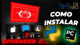 PYTHON DESDE ZERO  COMO INSTALAR Python Y PyCharm  PLUS  EP05 [upl. by Ardra809]