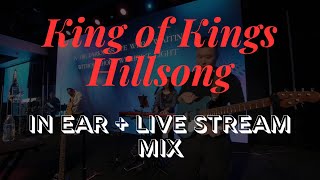 King of Kings D  Hillsong  Electric Guitar In Ear  Live Stream Mix  Quad Cortex [upl. by Colleen]