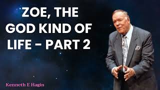 Kenneth E Hagin 2024 Messages  Messages Zoe the GOD kind of life Part 2 of 2 [upl. by Guadalupe145]