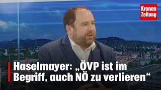 Haselmayer „ÖVP ist im Begriff auch NÖ zu verlieren“  kronetv NACHGEFRAGT [upl. by Ib]