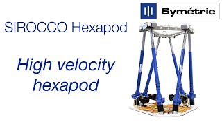 SYMETRIE SIROCCO hexapod  Dynamic hexapod with high amplitude [upl. by Gilly]