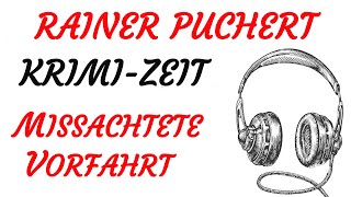 KRIMI Hörspiel  Rainer Puchert  MISSACHTETE VORFAHRT 1983 [upl. by Renick271]