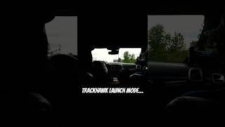 TRACKHAWK LAUNCH MODE POV [upl. by Dionysus666]