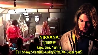 Nirvana  19891120  Full Show  Kapu  Linz Austria  2Cam50fpsDeshakedTweaks [upl. by Atteuqahc]