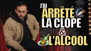 Jai arrêté la CLOPE amp LALCOOL [upl. by Ihtac]