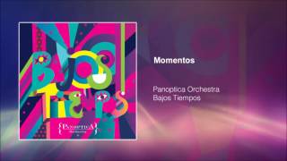 Panoptica Orchestra  Momentos Audio oficial [upl. by Ehcsrop]