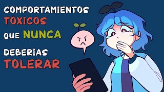 8 comportamientos tóxicos que NUNCA deberías TOLERAR [upl. by Ssew661]