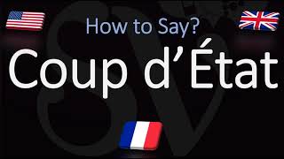 How to Pronounce Coup d’État CORRECTLY French amp English Pronunciation [upl. by Kerwon]